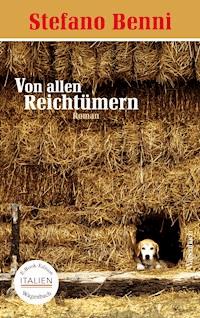 Von allen Reichtümern - Stefano Benni - E-Book