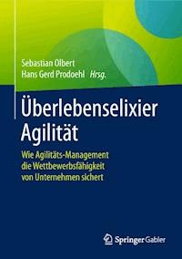 Überlebenselixier Agilität -  - E-Book