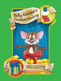 Billy Mouse's Christmas Stocking - Cheryl Campbell - E-Book