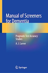 Manual of Screeners for Dementia - A.J. Larner - E-Book