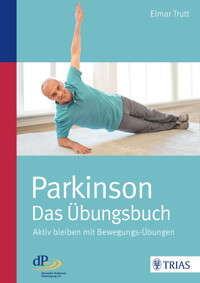 Parkinson - das Übungsbuch - Elmar Trutt - E-Book