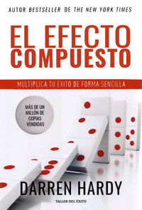 El Efecto Compuesto - Darren Hardy - E-Book