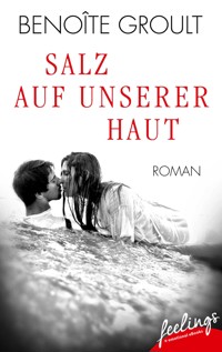 Salz auf unserer Haut - Benoîte Groult - E-Book + Hörbuch