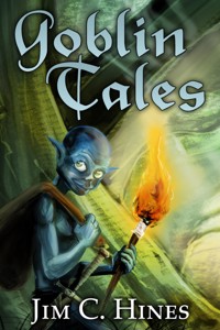 Goblin Tales - Jim C. Hines - E-Book