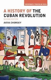 A History of the Cuban Revolution - Aviva Chomsky - E-Book