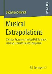 Musical Extrapolations - Sebastian Schmidt - E-Book