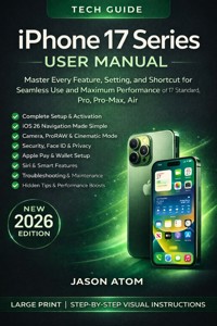 iPhone 17 Series User Manual - Jason Atom - E-Book