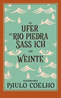 Am Ufer des Rio Piedra saß ich und weinte - Paulo Coelho - E-Book + Hörbuch