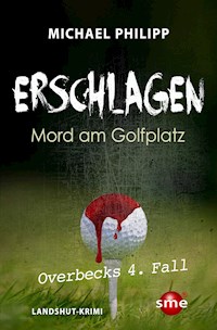 Erschlagen - Michael Philipp - E-Book