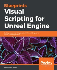 Blueprints Visual Scripting for Unreal Engine - Brenden Sewell - E-Book