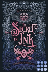 The Secret of Ink (Chronica Arcana 2) - Laura Cardea - E-Book