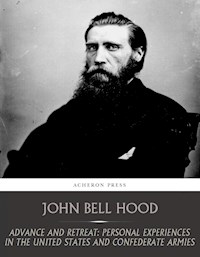 Advance and Retreat - John Bell Hood - E-Book