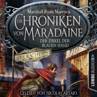 Der Zirkel der blauen Hand - Die Chroniken von Maradaine, Teil 1 (Ungekürzt) - Marshall Ryan Maresca - Hörbuch