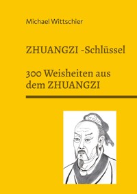 Zhuangzi-Schlüssel - Michael Wittschier - E-Book