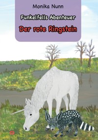 Der rote Ringstein - Monika Nunn - E-Book