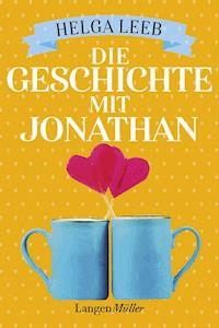 Die Geschichte mit Jonathan - Helga Leeb - E-Book