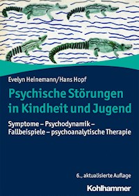 Psychische Störungen in Kindheit und Jugend - Evelyn Heinemann - E-Book