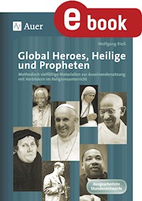 Global Heroes, Heilige und Propheten - Wolfgang Rieß - E-Book