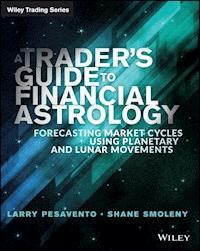 A Trader's Guide to Financial Astrology - Larry Pasavento - E-Book