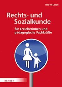 Rechts- und Sozialkunde für Erzieherinnen und pädagogische Fachkräfte - Tanja von Langen - E-Book