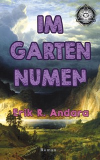 Im Garten Numen - Erik R. Andara - E-Book