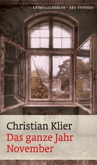 Das ganze Jahr November - Christian Klier - E-Book