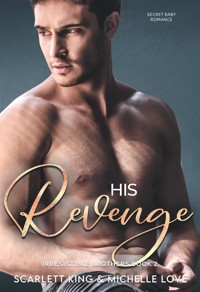 His Revenge - Scarlett King - E-Book