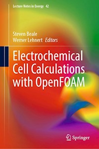 Electrochemical Cell Calculations with OpenFOAM -  - E-Book