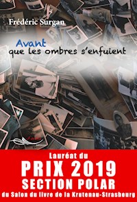 Avant que les ombres s’enfuient - Frédéric Surgan - E-Book