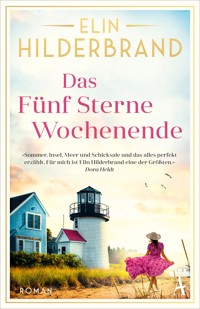 Das Fünf Sterne Wochenende - Elin Hilderbrand - E-Book