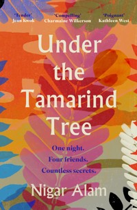 Under the Tamarind Tree - Nigar Alam - E-Book