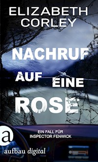 Nachruf auf eine Rose - Elizabeth Corley - E-Book