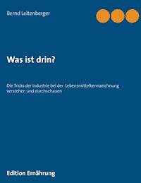 Was ist drin? - Bernd Leitenberger - E-Book