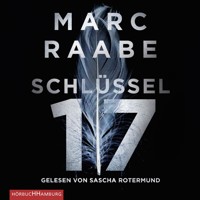 Schlüssel 17 (Tom Babylon-Serie 1) - Marc Raabe - Hörbuch