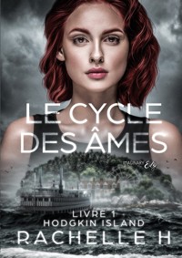 Le cycle des âmes - Tome 1 - Rachelle H - E-Book