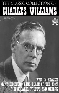 The Сlassic Сollection of Charles Williams. Illustrated - Charles Williams - E-Book