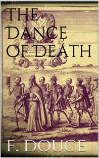 The Dance of Death - Francis Douce - E-Book