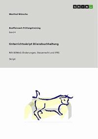 Unterrichtsskript Bilanzbuchhaltung - Manfred Wünsche - E-Book