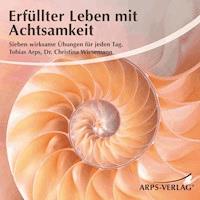 Erfüllter Leben mit Achtsamkeit - Tobias Arps - Hörbuch