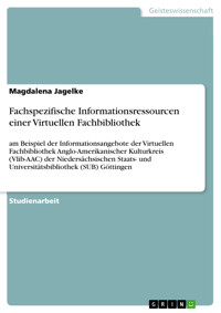 Fachspezifische Informationsressourcen einer Virtuellen Fachbibliothek - Magdalena Jagelke - E-Book