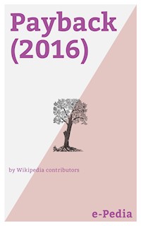 e-Pedia: Payback (2016) - Wikipedia contributors - E-Book