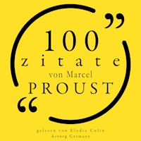 100 Zitate von Marcel Proust - Marcel Proust - Hörbuch
