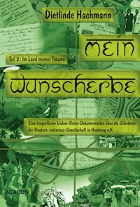 Mein Wunscherbe. Teil 2: Im Land meiner Träume - Dietlinde Hachmann - E-Book