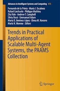 Trends in Practical Applications of Scalable Multi-Agent Systems, the PAAMS Collection -  - E-Book
