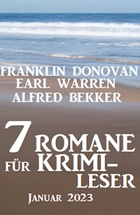 7 Romane für Krimileser Januar 2023 - Alfred Bekker - E-Book