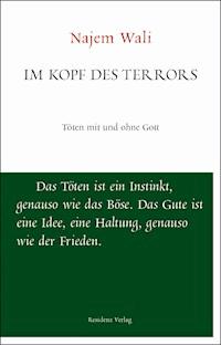 Im Kopf des Terrors - Najem Wali - E-Book