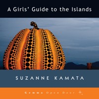 A Girls' Guide to the Islands - Suzanne Kamata - Hörbuch