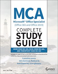 MCA Microsoft Office Specialist (Office 365 and Office 2019) Complete Study Guide - Eric Butow - E-Book