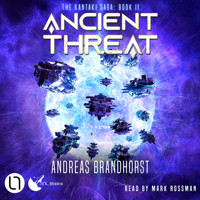 Ancient Threat - The Kantaki Saga, Book 2 (Unabridged) - Andreas Brandhorst - Hörbuch