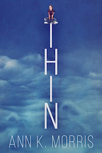 Thin - Ann K. Morris - E-Book